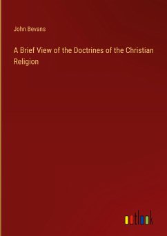 A Brief View of the Doctrines of the Christian Religion