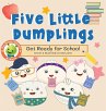 Five Little Dumplings Get Ready for... - Bild 1