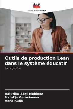 Outils de production Lean dans le système éducatif - Abel Mubiana, Valusiku;Gerasimova, Natal'ja;Kulik, Anna