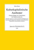 Kulturkapitalistische Ausbeuter