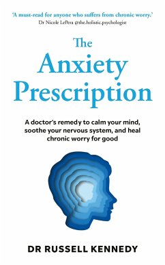 The Anxiety Prescription - Kennedy, Russell