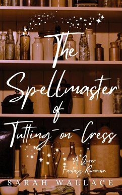 The Spellmaster of Tutting-on-Cress - Wallace, Sarah