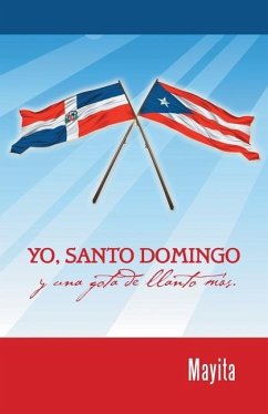 Yo, Santo Domingo y una gota de llanto más. - Mayita