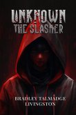 UNKNOWN The Slasher UNKNOWN The Slasher