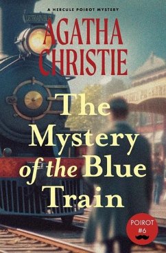 The Mystery of the Blue Train (Warbler Classics Annotated Edition) - Christie, Agatha