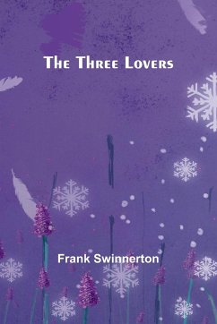 The Three Lovers - Swinnerton, Frank