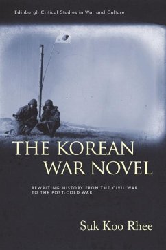 The Korean War Novel - Rhee, Suk Koo