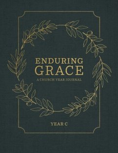 Enduring Grace: A Church Year Journal Year C - Concordia Publishing House