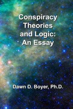 Conspiracy Theorists and Logic - Boyer, Dawn D