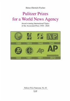 Pulitzer Prizes for a World News Agency - Fischer, Heinz-Dietrich