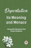 Deportation Its Meaning And Menace