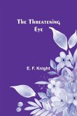 The Threatening Eye