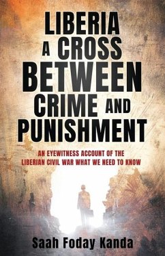 Liberia a Cross Between Crime and Punishment - Kanda, Saah Foday