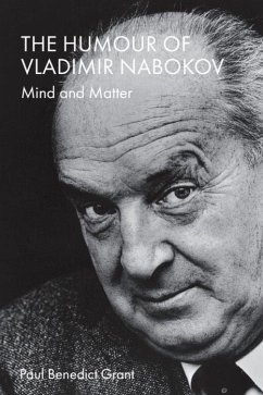 The Humour of Vladimir Nabokov - Paul Benedict Grant