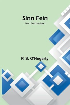 Sinn Fein - O'Hegarty, P. S.