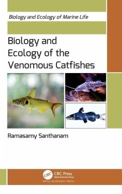 Biology and Ecology of the Venomous Catfishes - Santhanam, Ramasamy