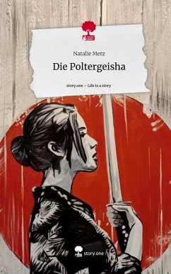 Cover Die Poltergeisha. Life is a Story - story.one