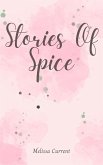 Stories Of Spice (eBook, ePUB) Stories Of Spice (eBook, ePUB)