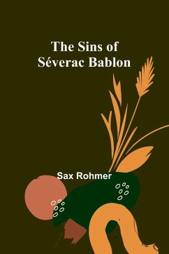 The Sins of Séverac Bablon - Rohmer, Sax