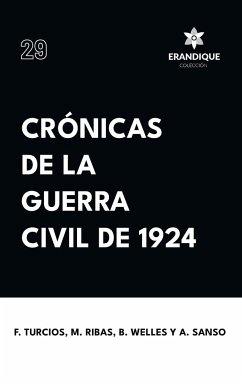 Crónicas de la Guerra Civil de 1924 - Ribas de Cantruy, Mario; Sanso, Aro; Turcios, Froylán