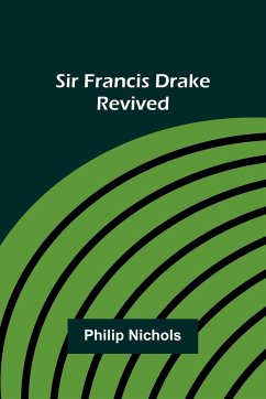 Sir Francis Drake Revived - Nichols, Active