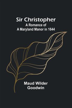 Sir Christopher - Goodwin, Maud Wilder