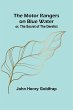 The Motor Rangers on Blue Water; or,... - Bild 1