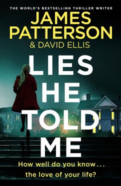 Lies He Told Me - Patterson, James