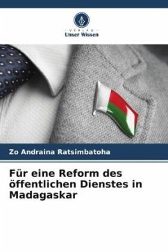 Für eine Reform des öffentlichen Dienstes in Madagaskar - Ratsimbatoha, Zo Andraina