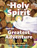 The Holy Spirit and the Greatest Adventure