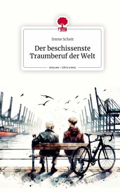 Cover Der beschissenste Traumberuf der Welt. Life is a Story - story.one