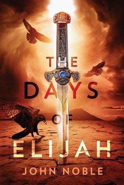 The Days of Elijah - Noble, John