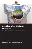 Gestion des déchets solides :