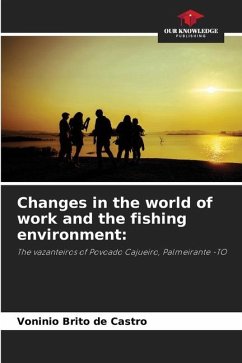 Changes in the world of work and the fishing environment: - Castro, Voninio Brito de