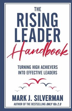 The Rising Leader Handbook - Silverman, Mark J