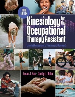 Kinesiology for the Occupational Therapy Assistant - Sain, Susan; Roller, Carolyn