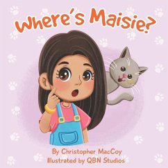 Where's Maisie? - Maccoy, Christopher S