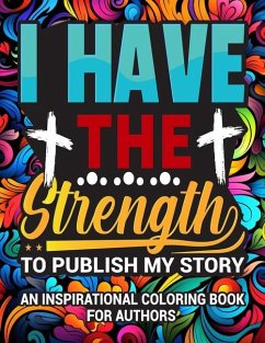 I Have The Strength To Publish My Story - To Publish, Destined