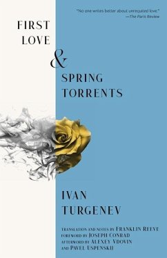 First Love & Spring Torrents (Warbler Classics Annotated Edition) - Turgenev, Ivan