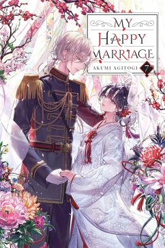 My Happy Marriage, Vol. 7 (Light Novel) - Agitogi, Akumi