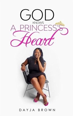 God Knows a Princess's Heart - Brown, Dayja