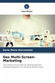 Das Multi-Screen-Marketing
