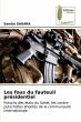 Les fous du fauteuil présidentiel - Bild 1