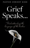 Grief Speaks...