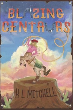 Blazing Centaurs - Mitchell, K L