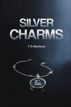 Silver Charms - T D Hitchens