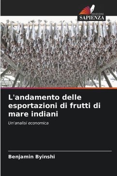 L'andamento delle esportazioni di frutti di mare indiani - Byinshi, Benjamin