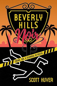 Beverly Hills Noir - Huver, Scott