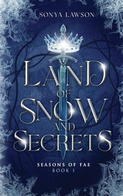 Land of Snow and Secrets - Lawson, Sonya