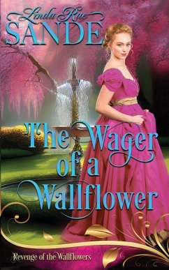 The Wager of a Wallflower - Sande, Linda Rae